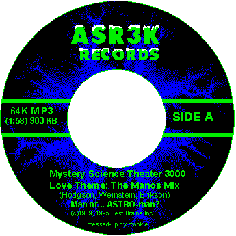 Side A - MST3K Love Theme, the Manos mix